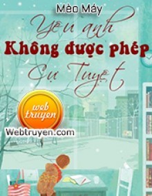 Yêu Anh, Không Được Phép Cự Tuyệt