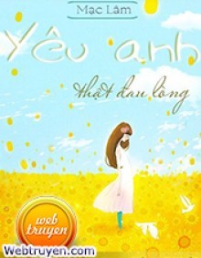 Yêu Anh Thật Đau Lòng