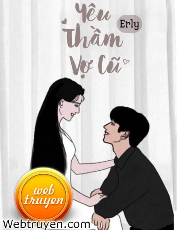 Yêu Thầm Vợ Cũ