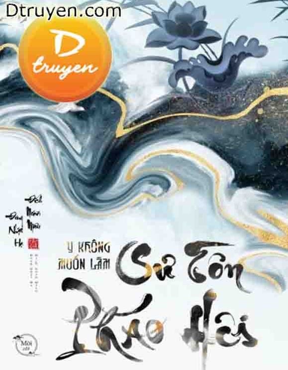 Y Không Muốn Làm Sư Tôn Pháo Hôi