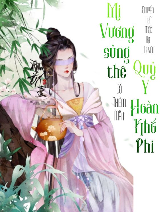 Y Phi Kinh Thế - Mị Vương Sủng Thê - Quỷ Y Hoàn Khố Phi